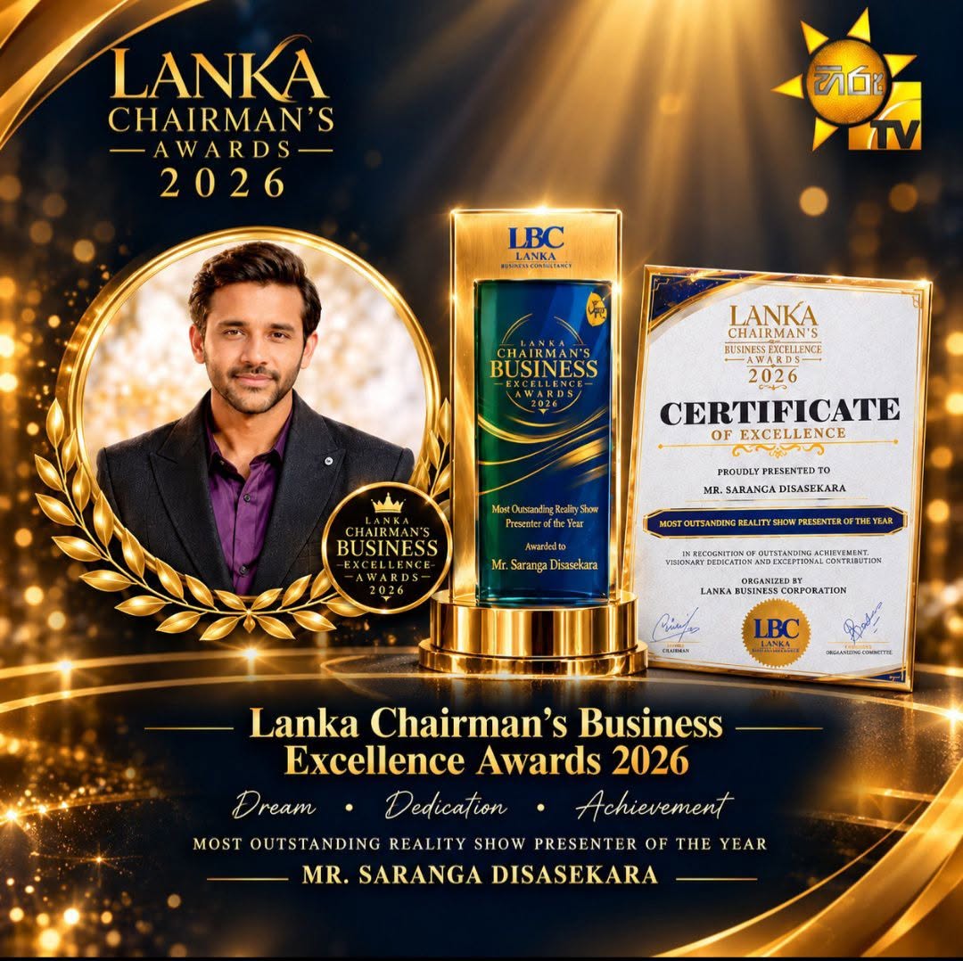 Saranga Disasekara Named Most Outstanding Reality Show Presenter of the Year at Lanka Chairman’s Business Excellence Awards 2026